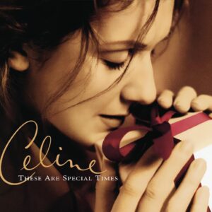 【美版】席琳狄翁 / 藏愛時光 (CD+DVD 珍藏版) Celine Dion / These Are Special Times (CD+DVD)